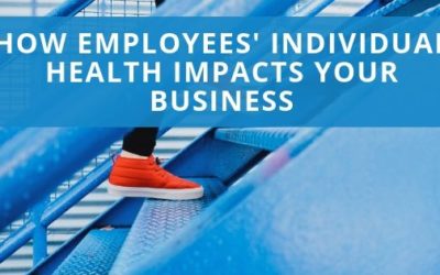 How Employees’ Individual Health Impacts Your Business